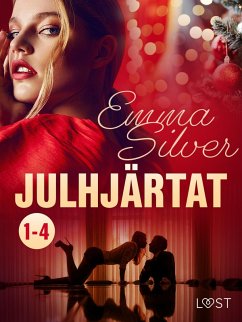 Julhjärtat 1-4: Erotisk julserie (eBook, ePUB) - Silver, Emma