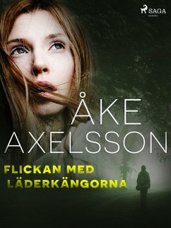 Flickan med läderkängorna (eBook, ePUB) - Axelsson, Åke