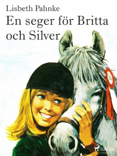 En seger för Britta och Silver (eBook, ePUB) - Pahnke, Lisbeth