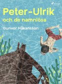 Peter-Ulrik och de namnlösa (eBook, ePUB)