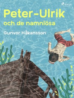 Peter-Ulrik och de namnlösa (eBook, ePUB) - Håkansson, Gunvor