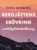 Bergjättens erövring : verklighetsskildring (eBook, ePUB)
