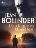 Då fick jag se en blekgul häst (eBook, ePUB) Då fick jag se en blekgul häst (eBook, ePUB)