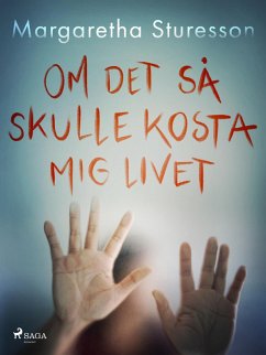Cover Om det så skulle kosta mig livet (eBook, ePUB)