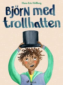 Björn med trollhatten (eBook, ePUB) - Hellberg, Hans-Eric
