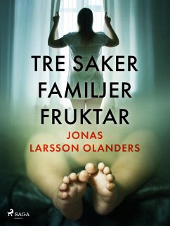 Cover Tre saker familjer fruktar (eBook, ePUB)