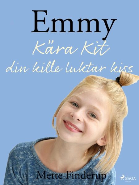 Emmy 8 - Kära Kit, din kille luktar kiss (eBook, ePUB) Emmy 8 - Kära Kit, din kille luktar kiss (eBook, ePUB)