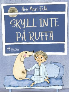 Skyll inte på Ruffa (eBook, ePUB) - Falk, Ann Mari