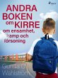 Andra boken om Kirre: om ensamhet, kamp... - Bild 1