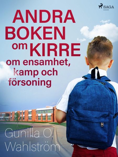 Andra boken om Kirre: om ensamhet, kamp och försoning (eBook, ePUB) Andra boken om Kirre: om ensamhet, kamp och försoning (eBook, ePUB)