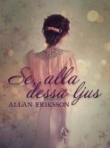 Se, alla dessa ljus (eBook, ePUB) Se, alla dessa ljus (eBook, ePUB)