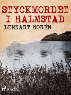 Styckmordet i Halmstad (eBook, ePUB) - Norén, Lennart