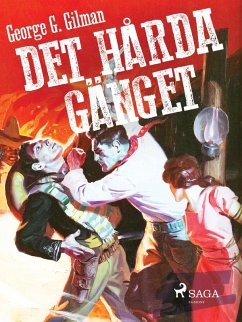 Det hårda gänget (eBook, ePUB) - Gilman, George G.