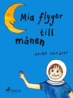 Cover Mia flyger till månen (eBook, ePUB)