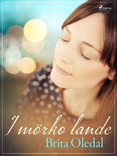 I mörko lande (eBook, ePUB) - Oledal, Brita