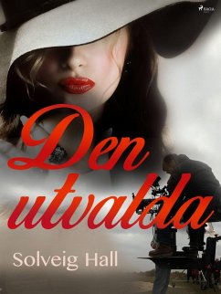 Den utvalda (eBook, ePUB) - Hall, Solveig