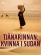 Tjänarinnan : kvinna i Sudan (eBook,... - Bild 1