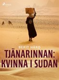 Tjänarinnan : kvinna i Sudan (eBook, ePUB)