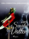 Över svarta vatten (eBook, ePUB)