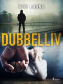 Dubbelliv (eBook, ePUB)