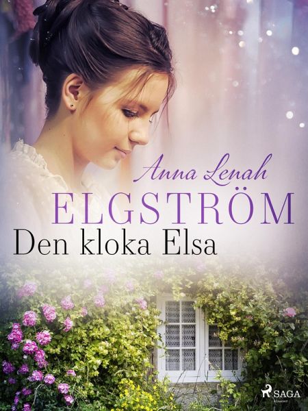 Den kloka Elsa (eBook, ePUB) Den kloka Elsa (eBook, ePUB)