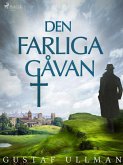 Den farliga gåvan (eBook, ePUB) Den farliga gåvan (eBook, ePUB)