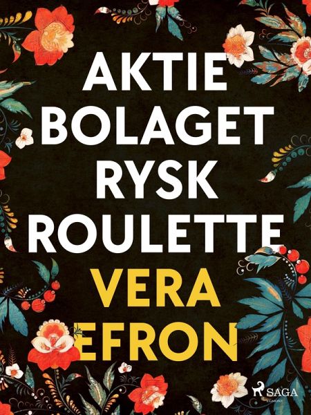 Aktiebolaget Rysk Roulette (eBook, ePUB) Aktiebolaget Rysk Roulette (eBook, ePUB)