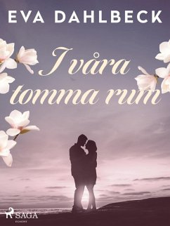 I våra tomma rum (eBook, ePUB) - Dahlbeck, Eva