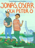 Jonas, Oscar och Peter Ö (eBook, ePUB) Jonas, Oscar och Peter Ö (eBook, ePUB)