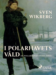 Cover I polarhavets våld : en polarexpeditions öden (eBook, ePUB)
