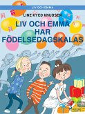 Liv och Emma: Liv och Emma har födelsedagskalas (eBook, ePUB)