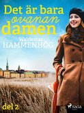 Det är bara ovanan, damen. Del 2 (eBook, ePUB)