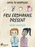 Fru Erdmanns present (eBook, ePUB)
