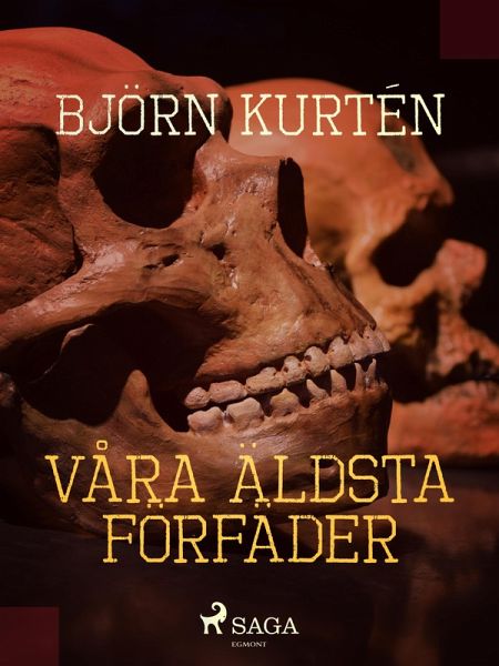 Våra äldsta förfäder (eBook, ePUB)