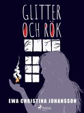 Glitter och rök (eBook, ePUB)
