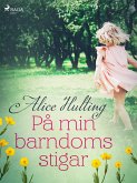 På min barndoms stigar (eBook, ePUB)