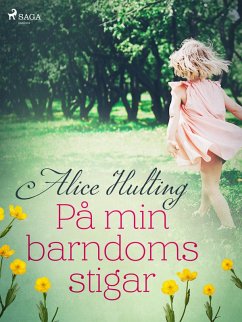 På min barndoms stigar (eBook, ePUB) - Hulting, Alice