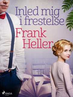 Inled mig i frestelse (eBook, ePUB) - Heller, Frank