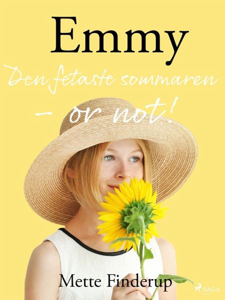 Emmy 3 - Den fetaste sommaren - or not! (eBook, ePUB) Emmy 3 - Den fetaste sommaren - or not! (eBook, ePUB)