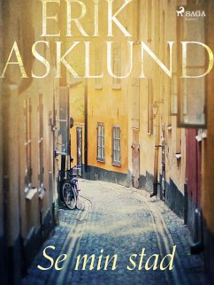 Se min stad (eBook, ePUB) - Asklund, Erik