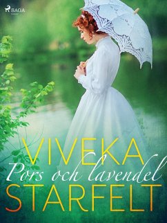 Pors och lavendel (eBook, ePUB) - Starfelt, Viveka