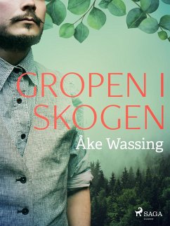 Gropen i skogen (eBook, ePUB) - Wassing, Åke
