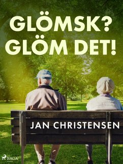 Cover Glömsk? Glöm det! (eBook, ePUB)