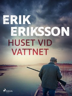 Huset vid vattnet (eBook, ePUB) - Eriksson, Erik