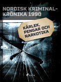 Kärlek, pengar och narkotika (eBook, ePUB)