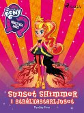 Equestria Girls - Sunset Shimmer i strålkastarljuset (eBook, ePUB)