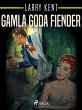 Gamla goda fiender (eBook, ePUB) - Bild 1