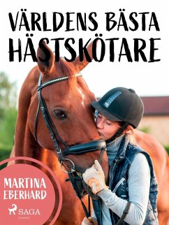 Världens bästa hästskötare (eBook, ePUB) - Eberhard, Martina
