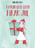 Katrin och Lotta firar jul (eBook, ePUB)