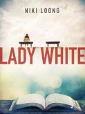 Lady White (eBook, ePUB)